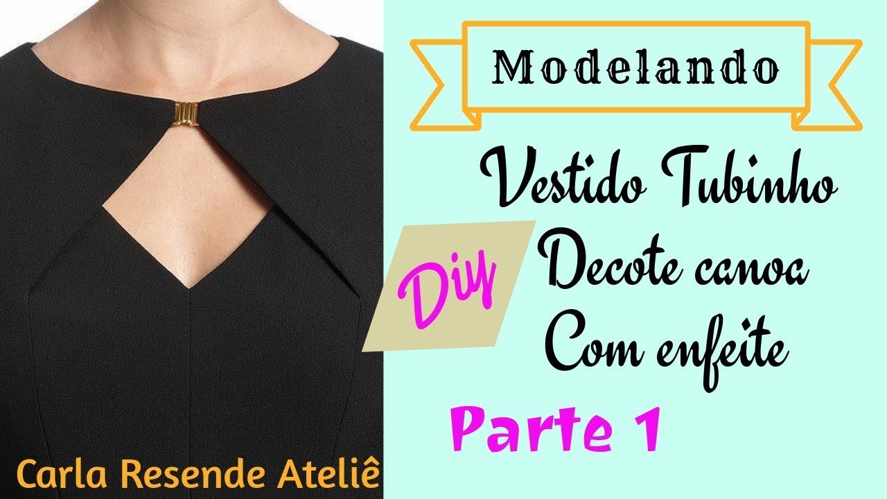 DIY: Modelagem Vestido Tubinho decote canoa com enfeite/ Parte 1#vestido #moda #modelagem #diy