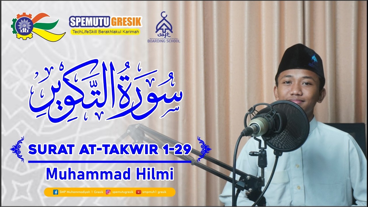 Surah At-Takwir oleh Muhammad Hilmi || Gema Murottal Spemutu (GEMAS) || SMP Muhammadiyah 1 Gresik