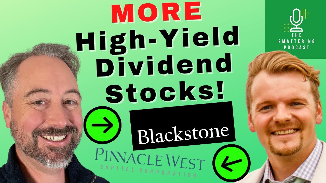 Blackstone and Pinnacle West Capital: 2 High-Yield Stocks Worth Buying