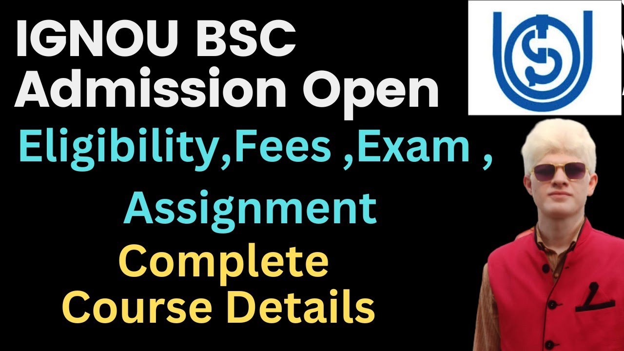 IGNOU BSC Admission open | IGNOU BSC Course complete Details| IGNOU info
