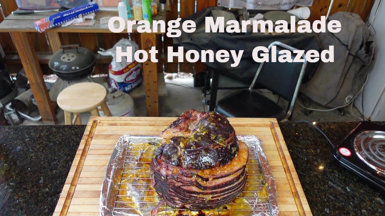 Marmalade Hot Honey Glazed Ham