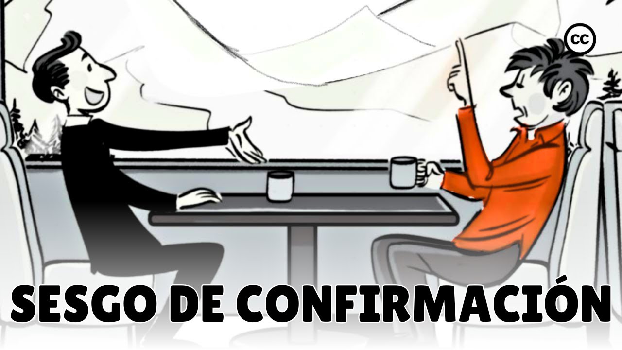 El Sesgo de Confirmación