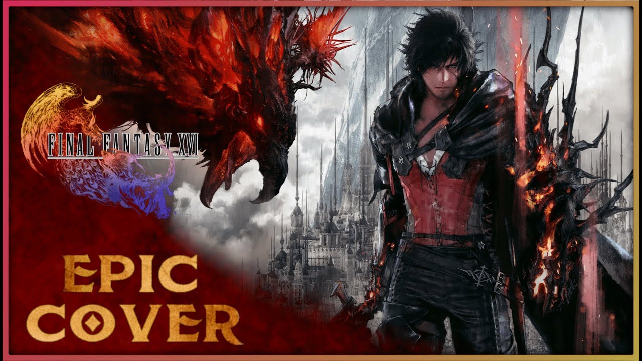 Final Fantasy XVI - Find the Flame (Epic Cover)