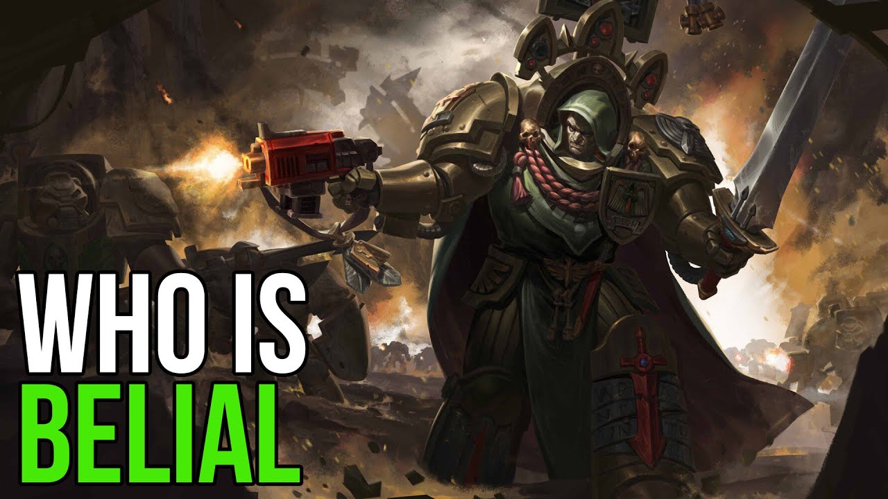 Who is Belial | Warhammer 40k Lore