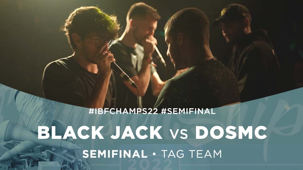 BLACKJACK VS DOSMC | IBF CHAMPIONSHIP 2022 | TAG TEAM | SEMI FINAL