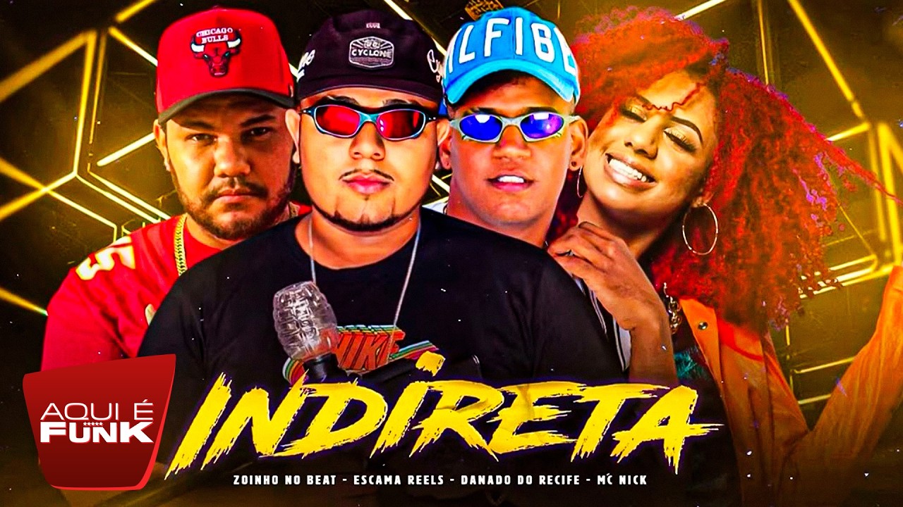 INDIRETA - DANADO DO RECIFE, ESCAMA REELS, ZOINHO NO BEAT & MC NICK