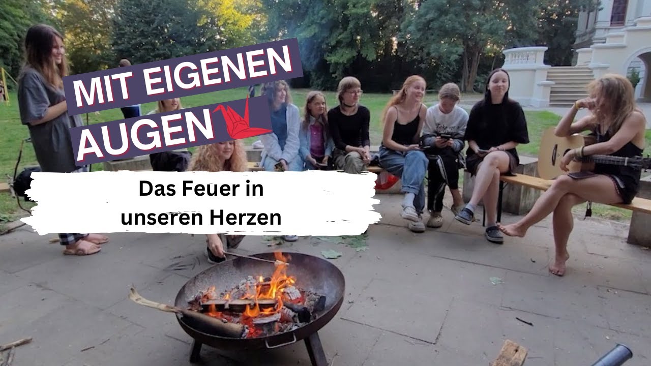 Mit eigenen Augen | Das Feuer in Unseren Herzen