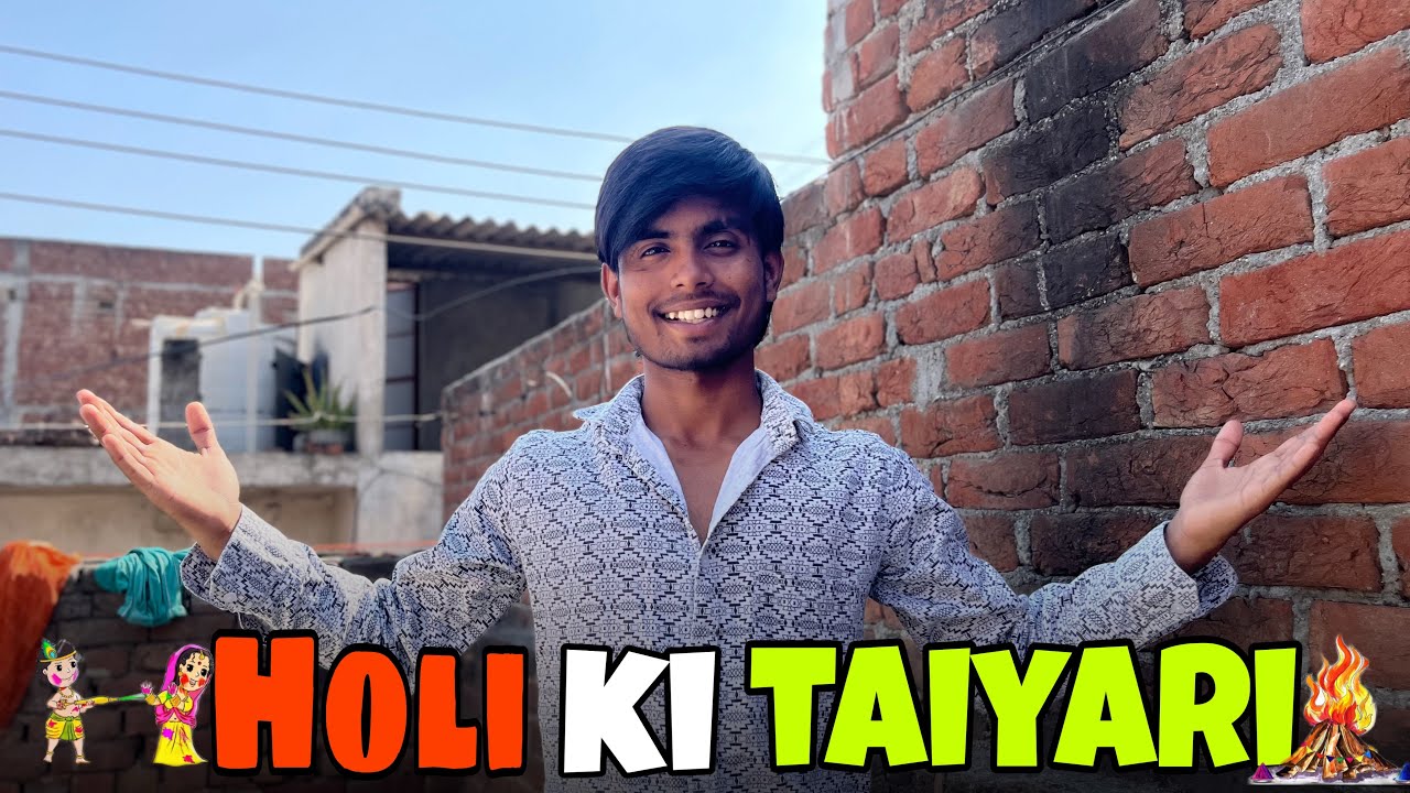 Holi ki taiyari  😁