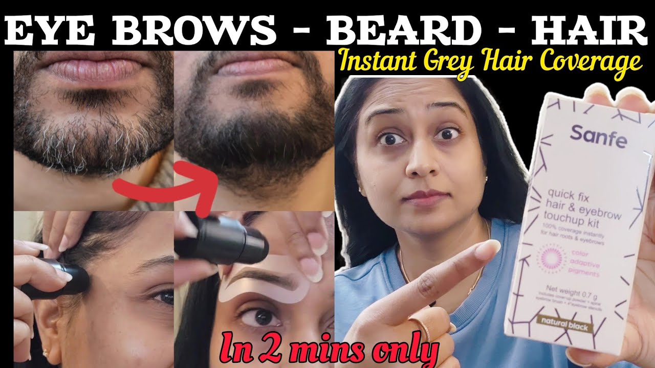 Cover Grey Hair 😱 EYEBROWS, BEARD & HAIR | 💯 Honest Review | Sanfe Quick Fix Touch Up