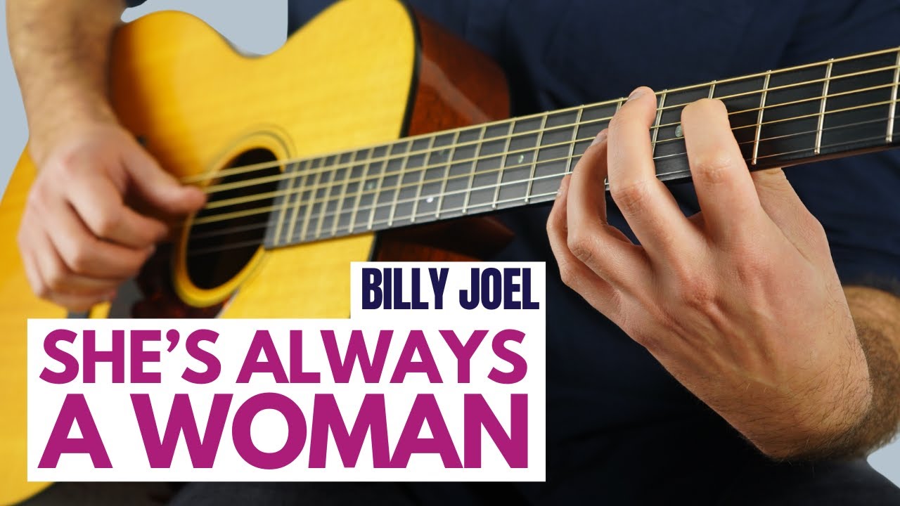 How to Play She's Always a Woman by Billy Joel - Fingerstyle Guitar Lesson