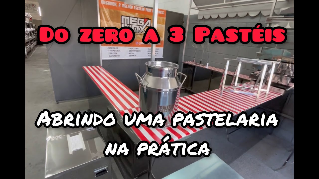 COMO ABRIR UMA PASTELARIA | DO ZERO A 3 PASTÉIS - ACOMPANHANDO NOSSOS PROJETOS