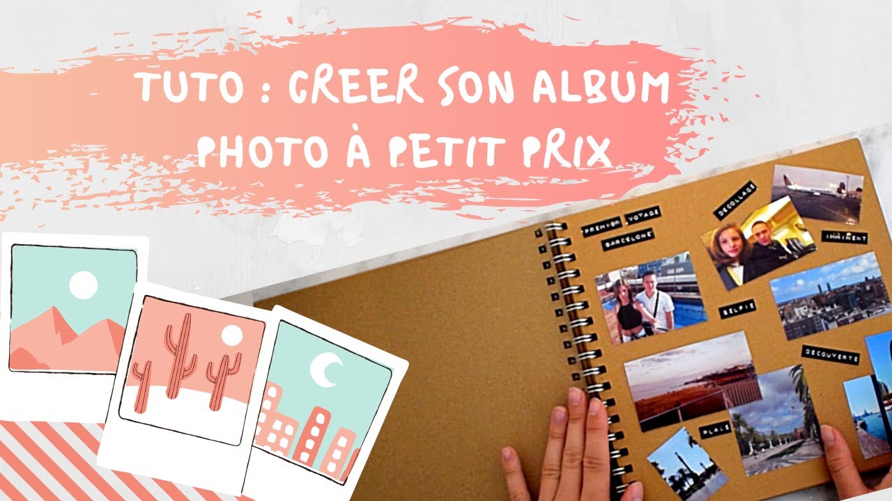 TUTO : CREER SON ALBUM PHOTO À PETIT PRIX