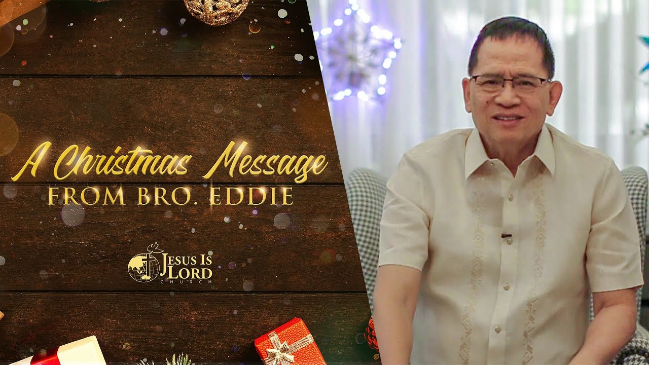A Christmas Message from Bro. Eddie