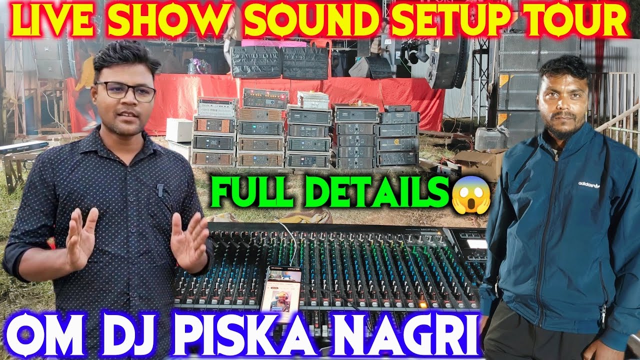Live Show Sound Setup | Om Dj Sound पिस्का नगरी 🤗