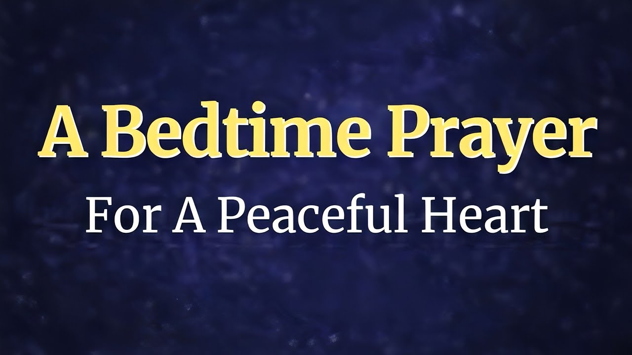 Pray This When Your Heart Feels Unsettled at Night | The Spoken Bible 
