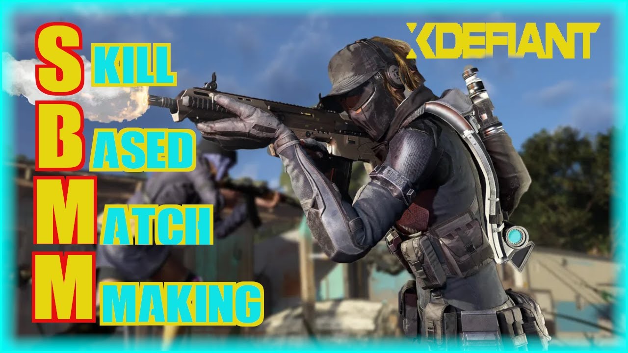 SBMM In XDefiant