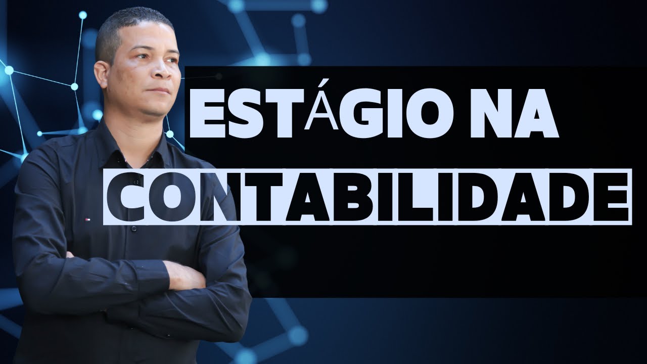 Como conseguir Um Estágio na Contabilidade