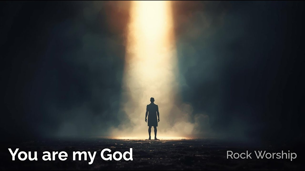 You are my God [Rock Worship Based on the Psalm 31]