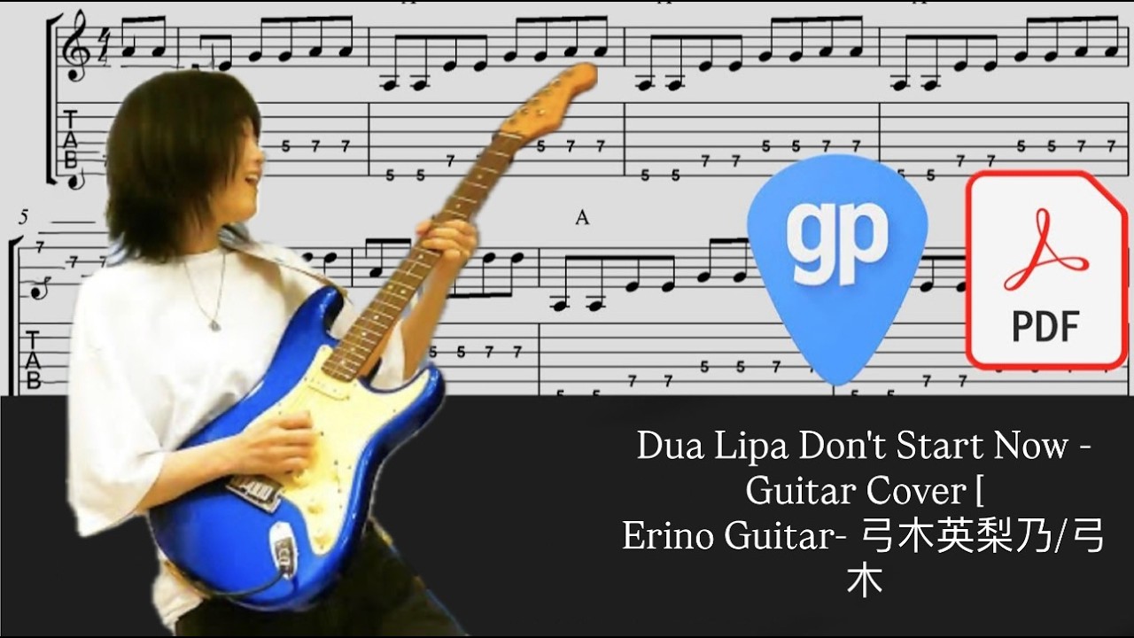 Dua Lipa Don't Start Now - Guitar Cover【 Erino Guitar - PDF AND Guitar PRO Tabs [TABS]