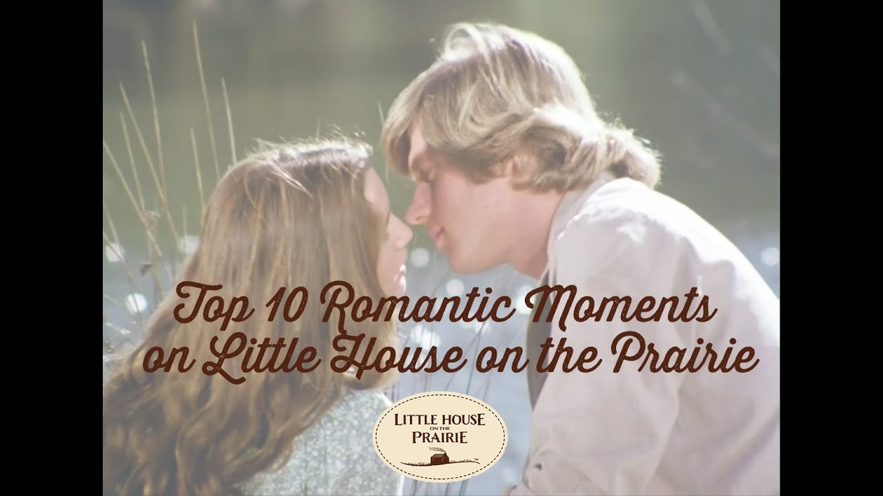 Top 10 Romantic Moments on Little House on the Prairie