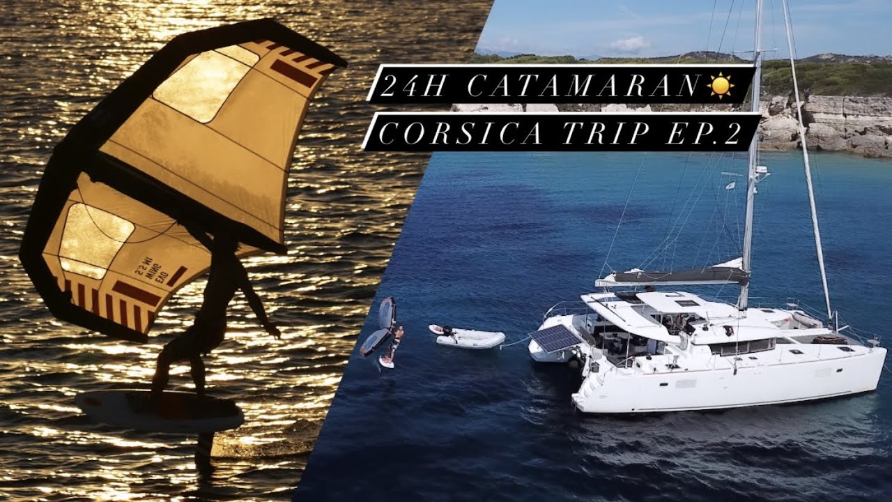 TRIP WINGFOIL 24H sur un CATAMARAN!! (Corsica Ep.2)