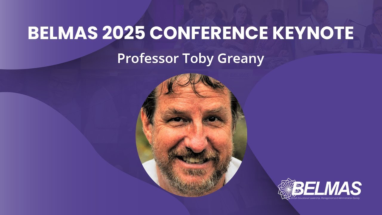 BELMAS Conference 2025 Keynote - Professor Toby Greany
