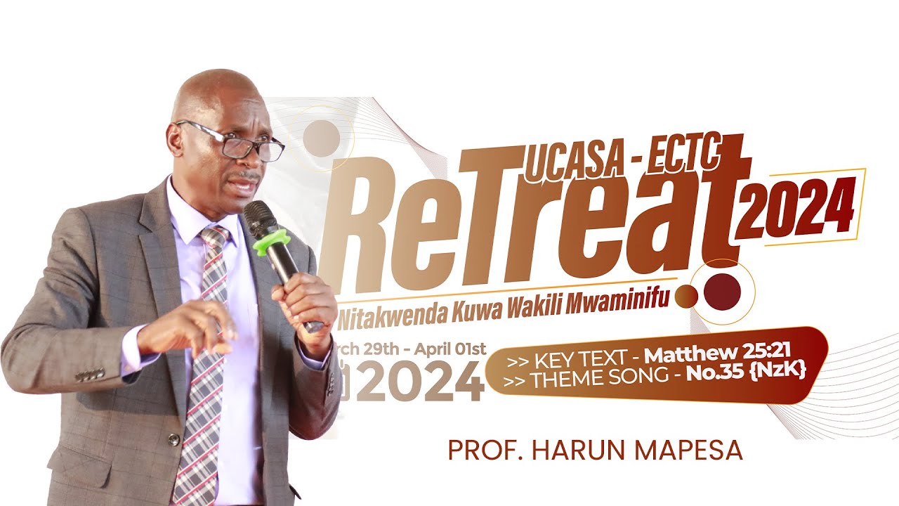 ECONOMIC MINDSET | PROF. HARUN MAPESA | TUCASA ECTC RETREAT_2024