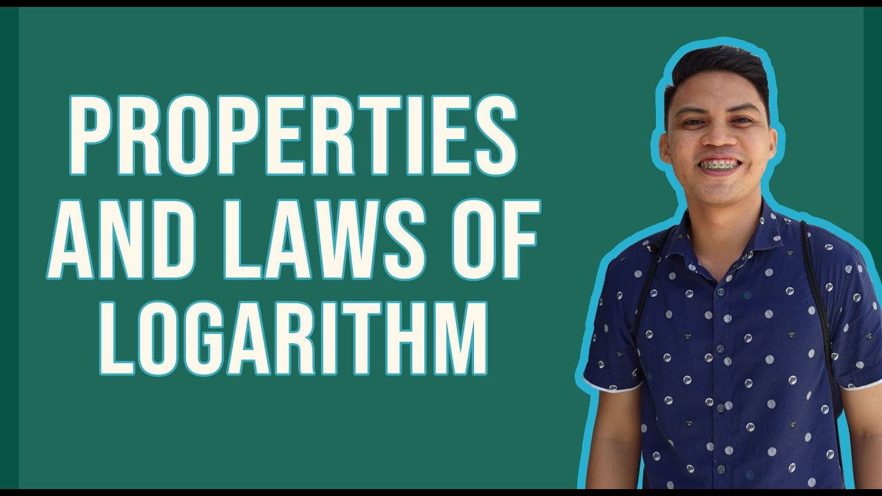 Properties and Laws of Logarithm