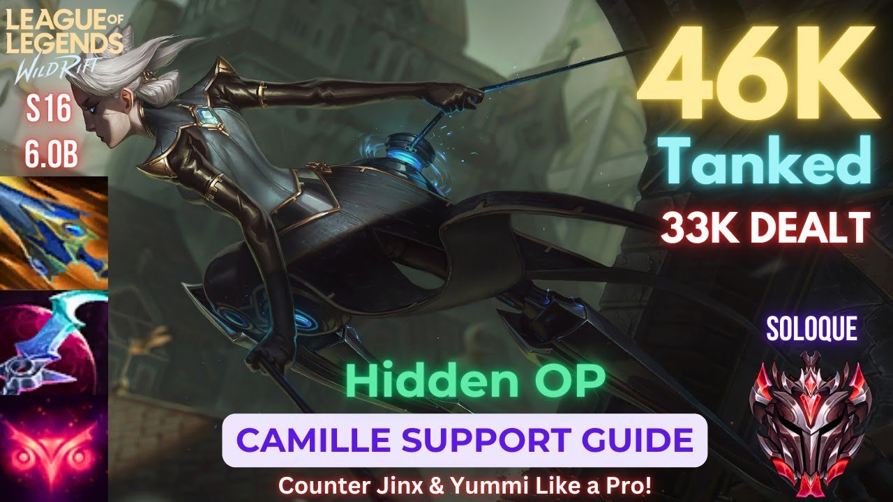 Wild Rift Camille Support Guide - Beginner to Pro - Build, Runes, Combos, Gameplay Tips