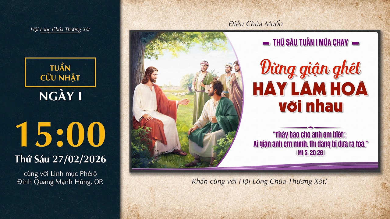 🔴 Lòng Thương Xót | 27/02/2026 | Ngày I - Thứ Sáu Tuần I Mùa Chay