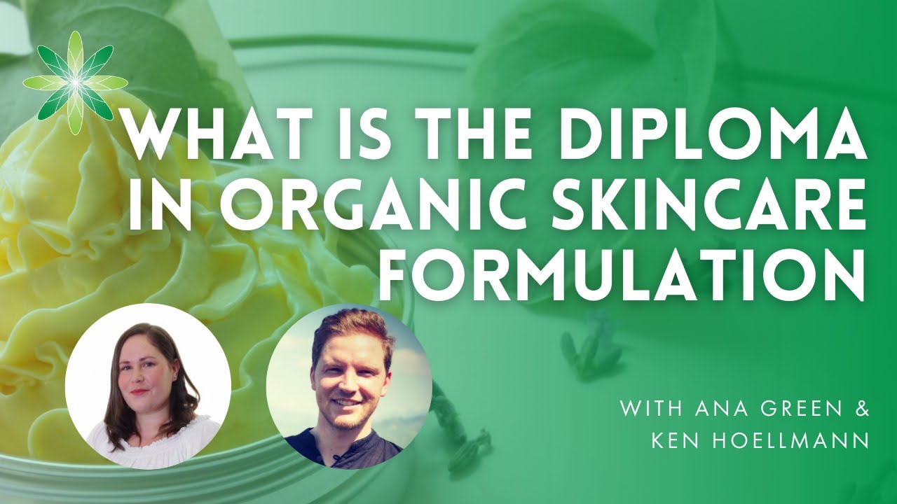 What is the Diploma in Organic Skincare Formulation?