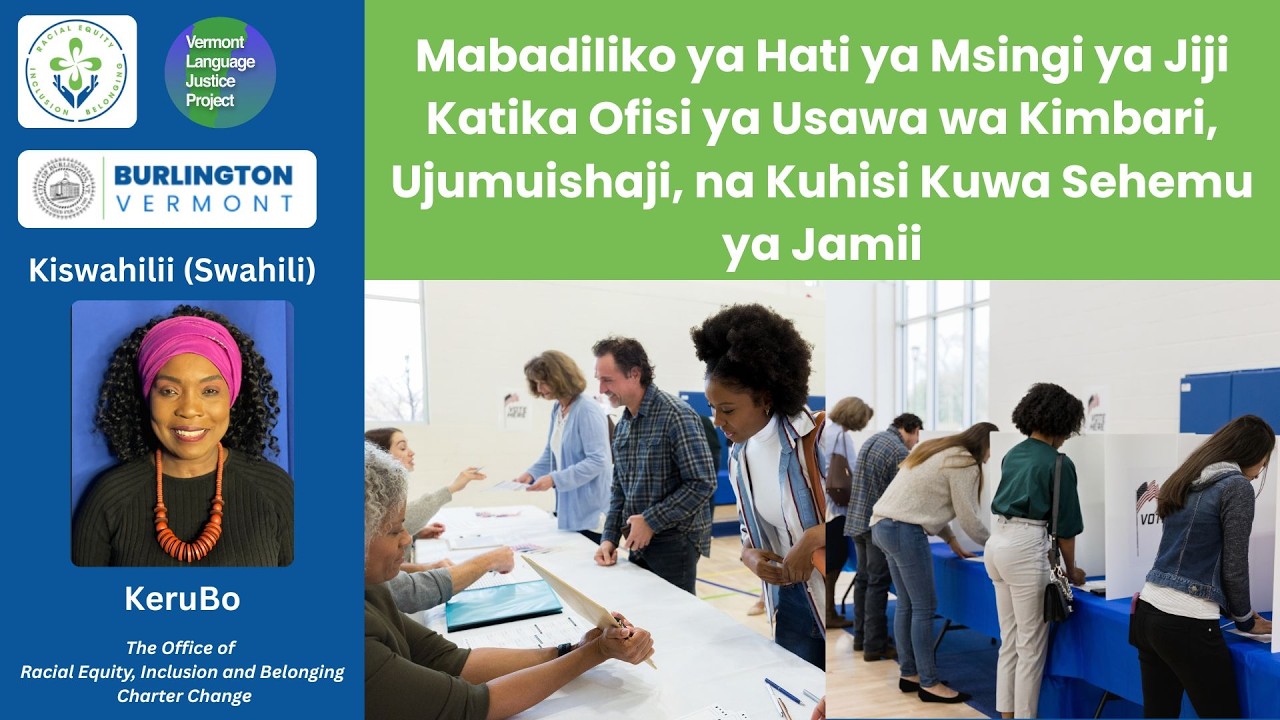 Swhaili: Mabadiliko ya Hati ya Msingi ya Jiji Katika Ofisi ya Usawa wa Kimbari, Ujumuishaji...