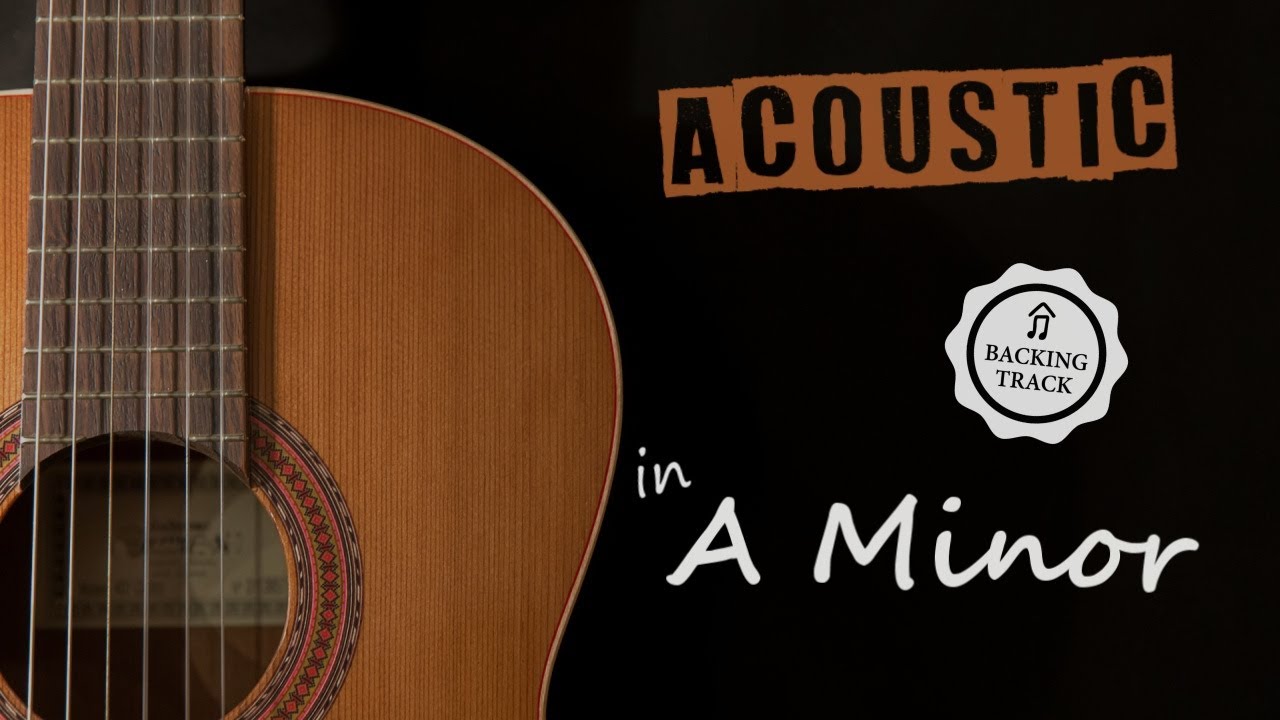 Acoustic Backing Track in A Minor