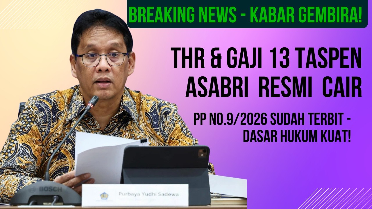 🔴 RESMI! PP No.9 Tahun 2026 Terbit! THR & Gaji Ke-13 Pensiunan ASN TNI Polri PASTI CAIR – 16 Maret