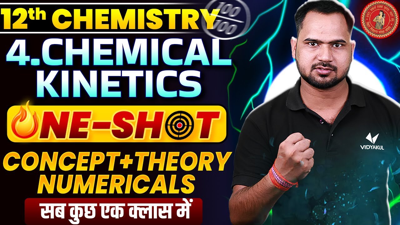 Class 12th Chemistry Chapter 4 One Shot | Chemical Kinetics One Shot | Bihar Board Exam 2025
