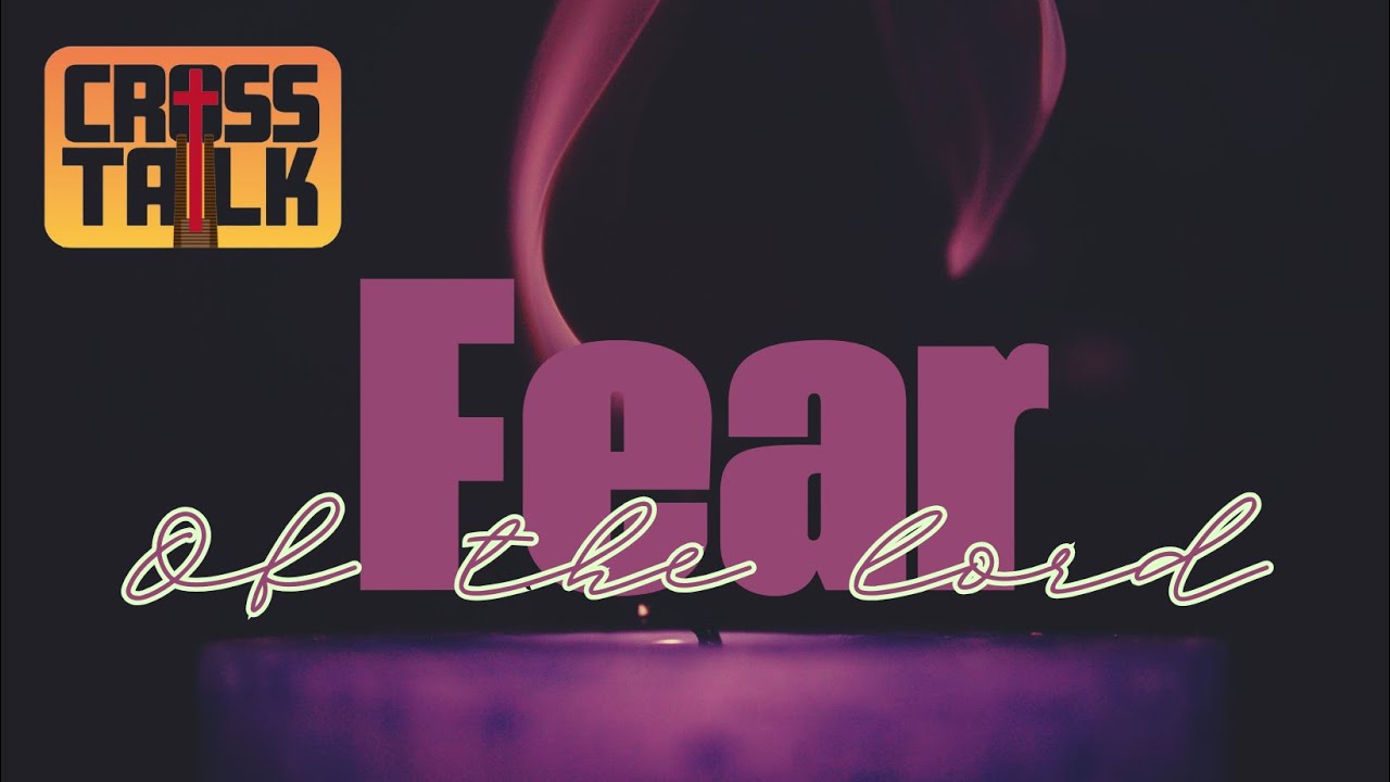 CrossTalk: Fear of the Lord