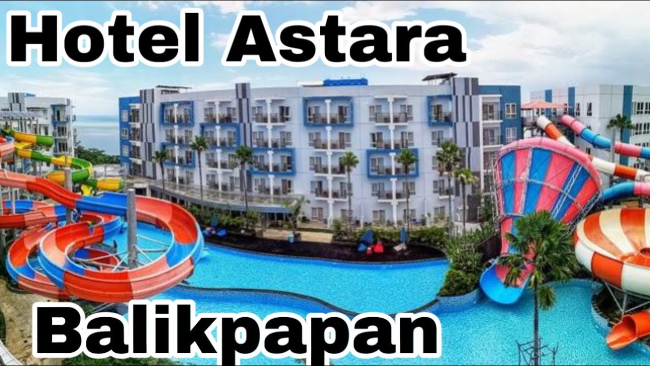 Pengalaman Menginap di Hotel Astara Balikpapan