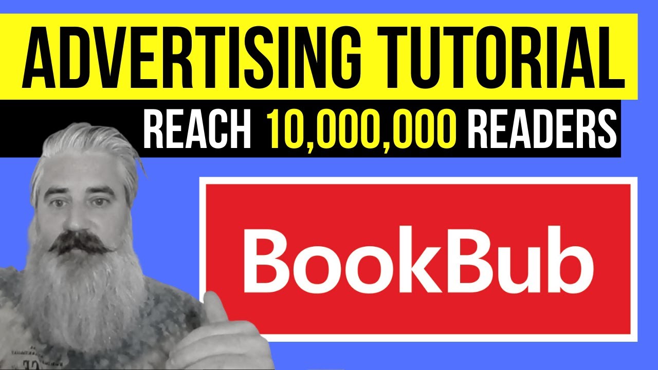 BookBub Ads Tutorial: how to reach up to TEN MILLION readers