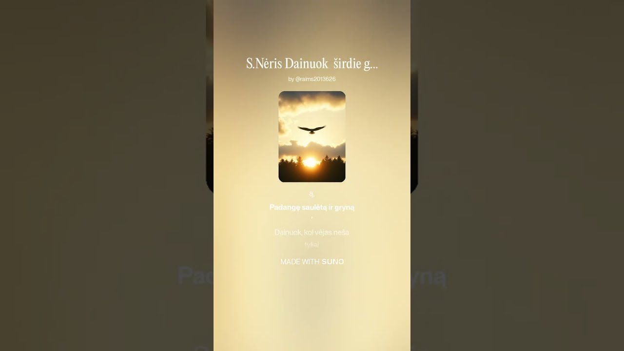 Dainuok &scaron;irdie gyvenimą