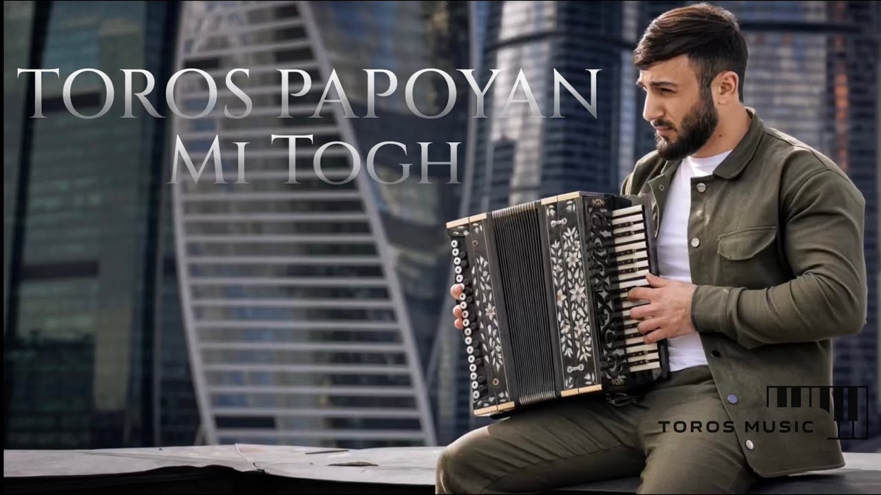 Toros Papoyan - Mi Togh (Cover 2024) 4K