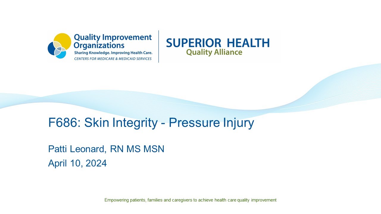 F686: Skin Integrity - Pressure Injury (Roundtable)