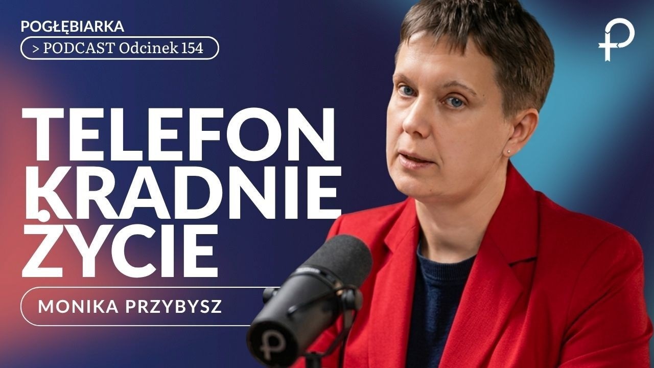 Jedzenie z telefonem skraca życie bardziej niż papierosy. Monika Przybysz #PODCAST [#154]
