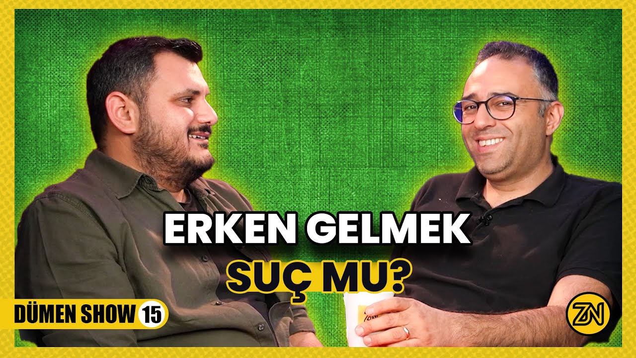 Erken Gelmek Suç mu? İş, Mesai ve Adalet | DÜMEN SHOW