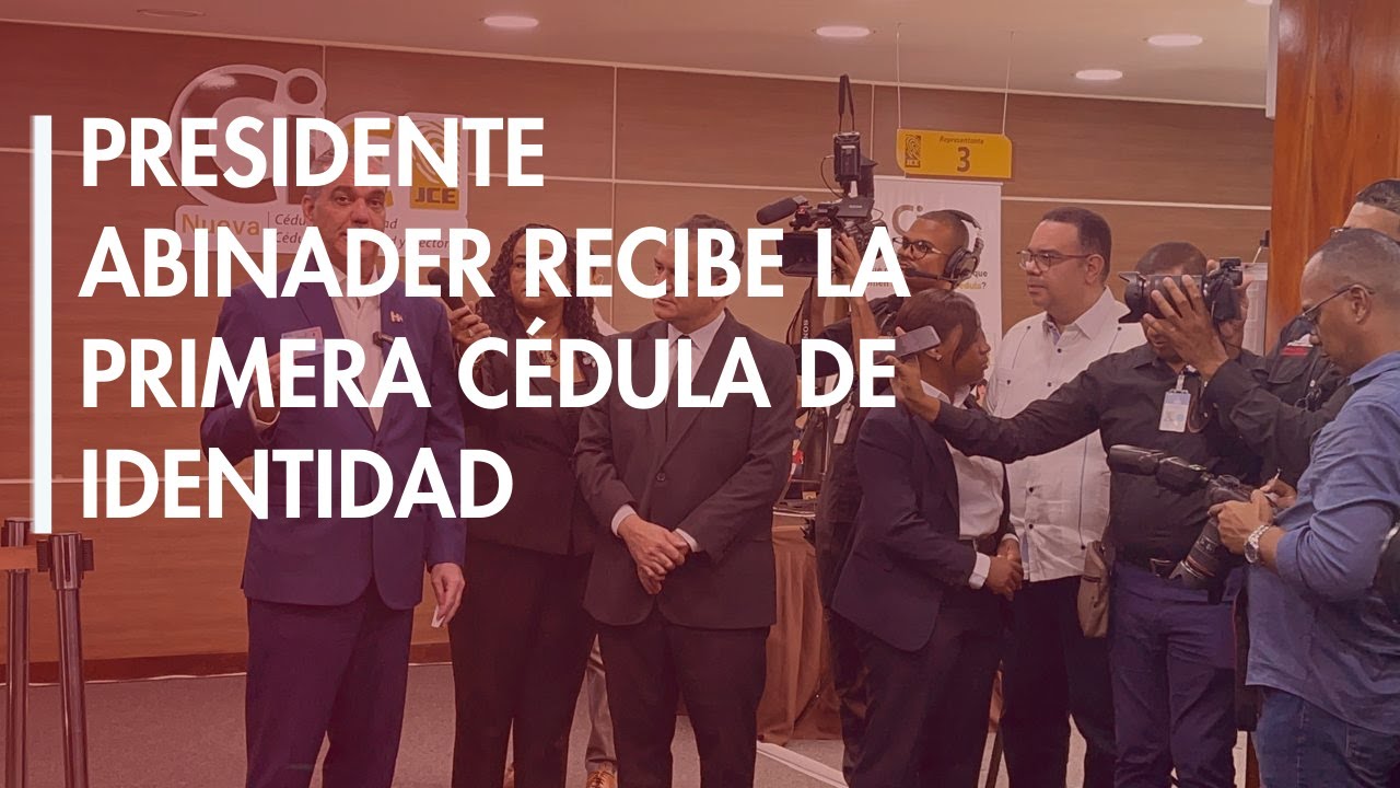 CDN en vivo | JCE entrega nueva cédula de identidad y electoral al presidente Luis Abinader