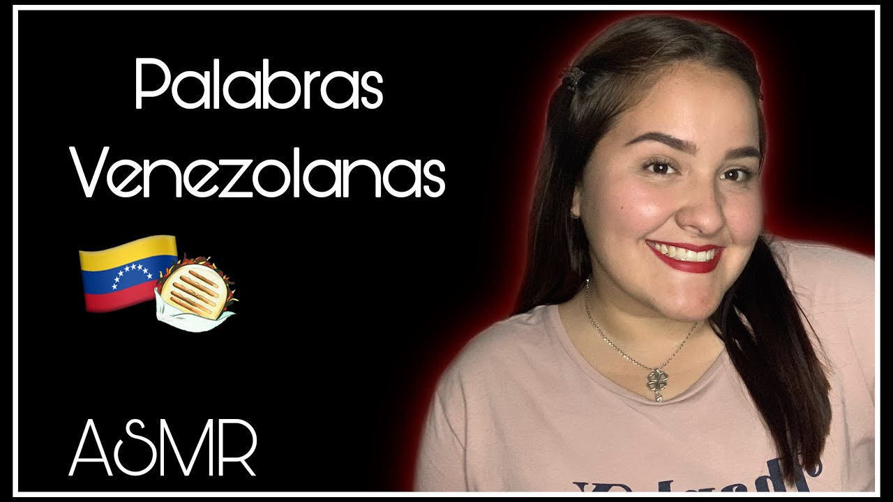 ASMR | palabras de venezuela que MUY POCOS entienden | Susurros