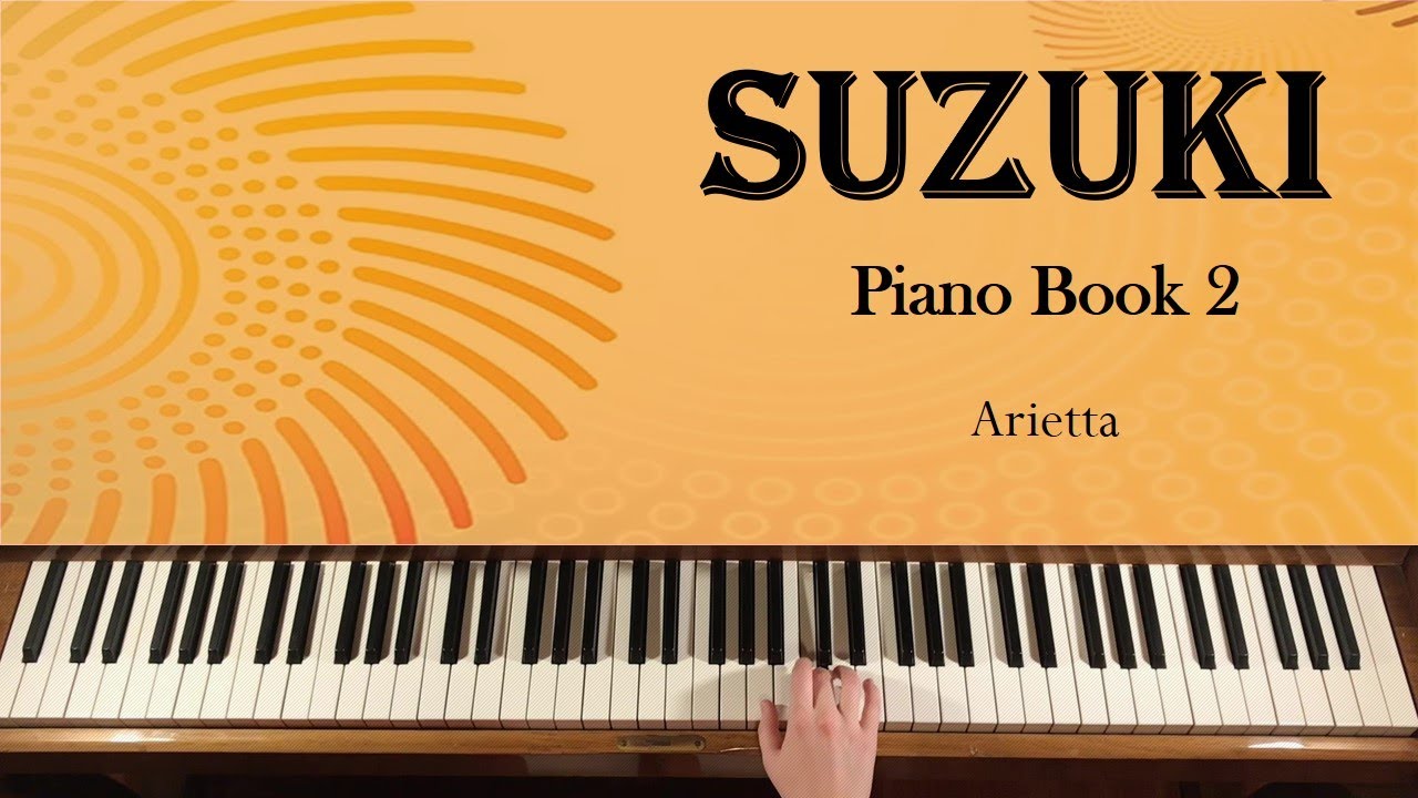 Suzuki Method Piano Volume II - Arietta