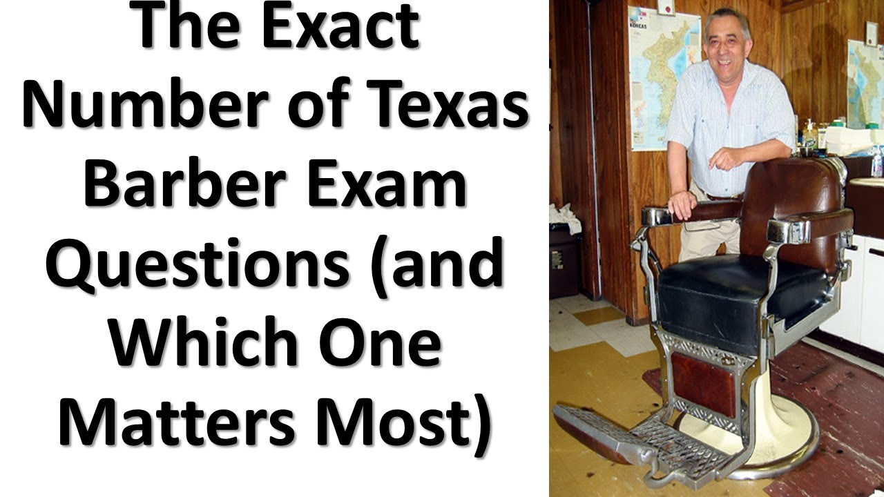 How Many Questions Are On The Texas Barber Exam
