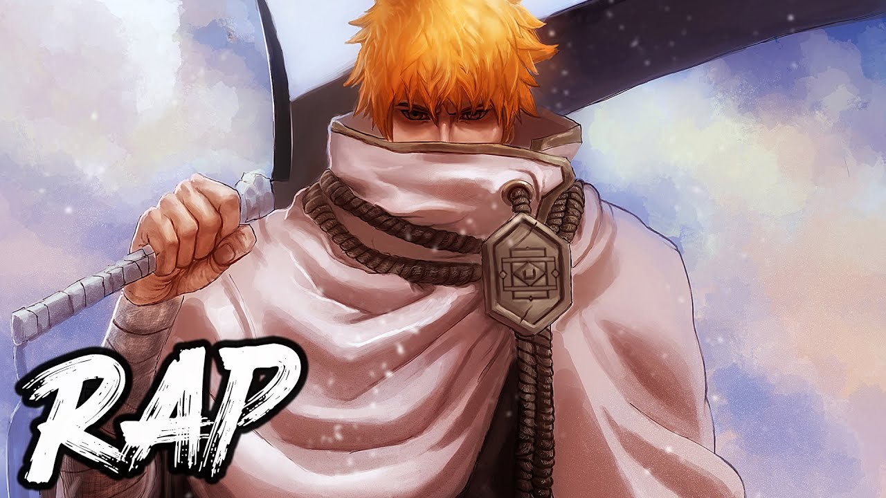 ICHIGO KUROSAKI RAP SONG | 