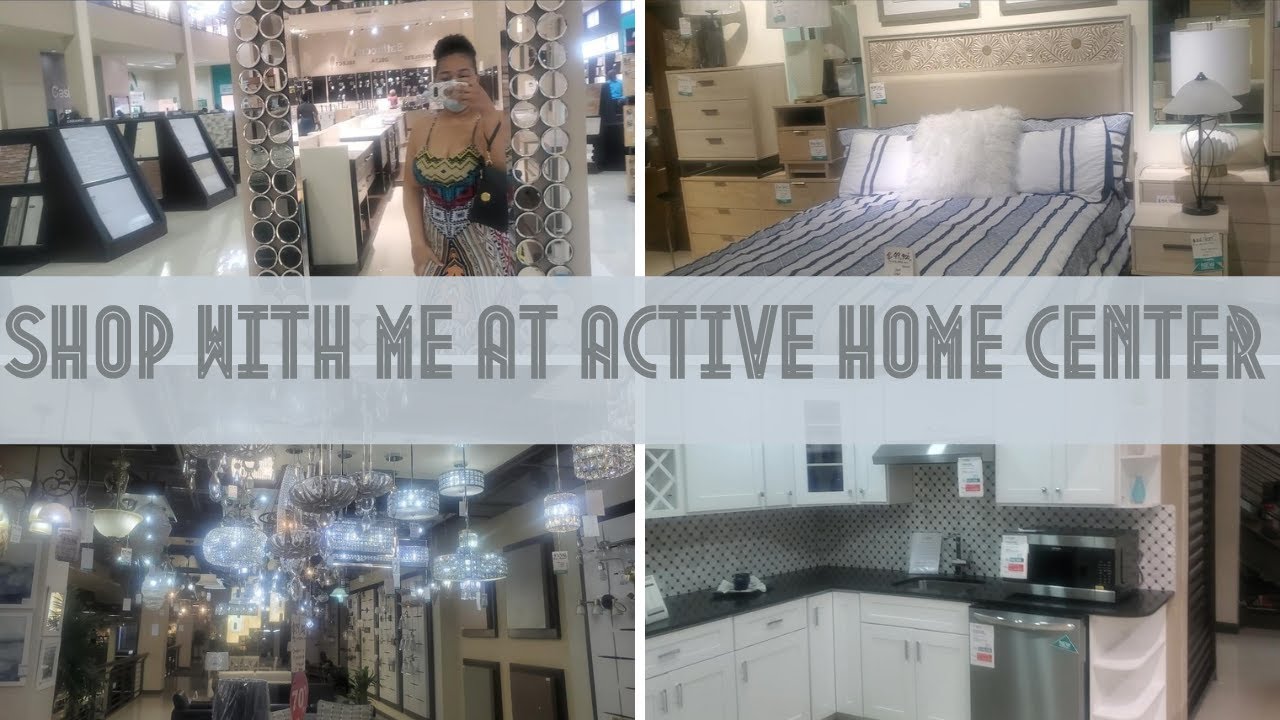 Shopping at Active Home Center- March 2022