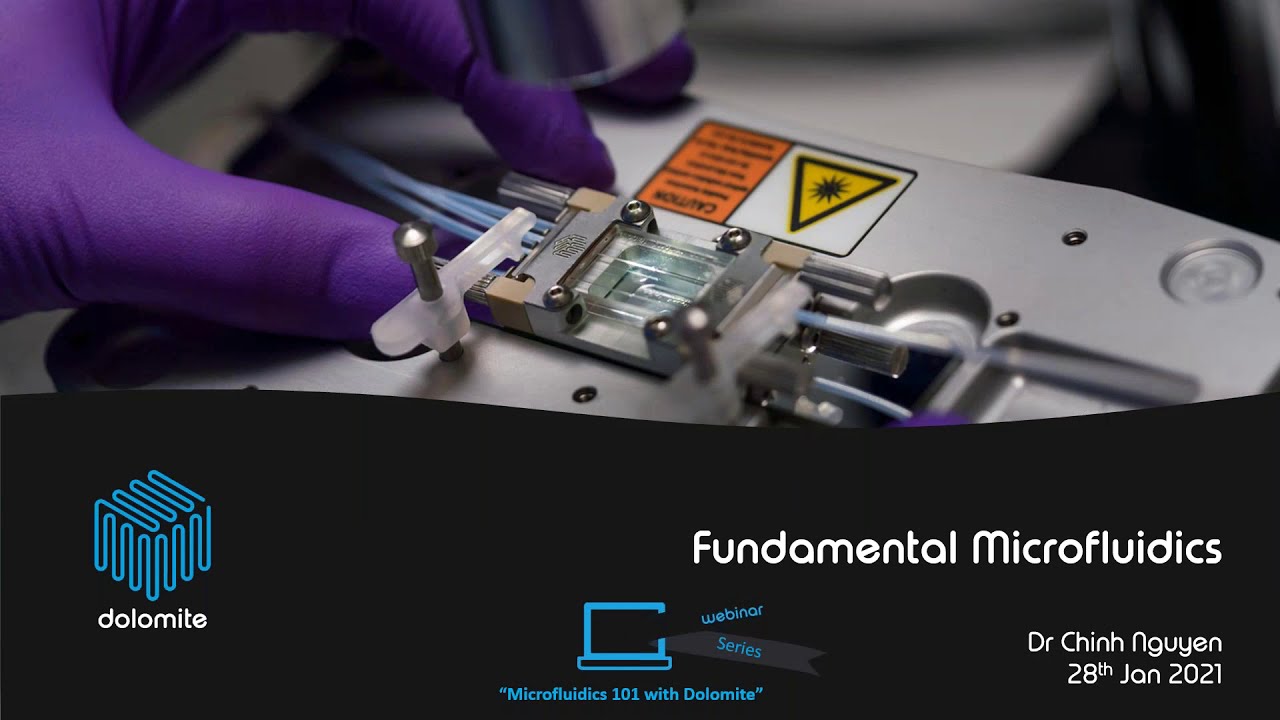 Microfluidics 101 with Dolomite:  #1 Fundamental Microfluidics